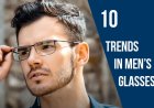 Fashionable Eyewear: Trends in Glasses and Sunglasses